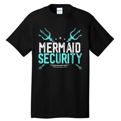 Mermaid Security Mermaid Dad Birthday Merdad Tall T-Shirt