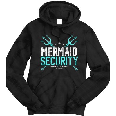 Mermaid Security Mermaid Dad Birthday Merdad Tie Dye Hoodie