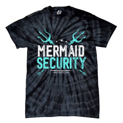 Mermaid Security Mermaid Dad Birthday Merdad Tie-Dye T-Shirt