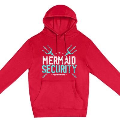 Mermaid Security Mermaid Dad Birthday Merdad Premium Pullover Hoodie