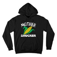 Mother Shucker Mom Pun Funny Corn Farmer Mom Gift Hoodie