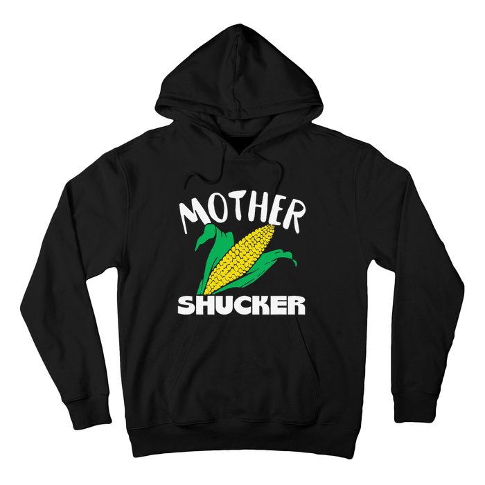 Mother Shucker Mom Pun Funny Corn Farmer Mom Gift Hoodie