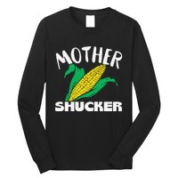 Mother Shucker Mom Pun Funny Corn Farmer Mom Gift Long Sleeve Shirt