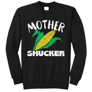 Mother Shucker Mom Pun Funny Corn Farmer Mom Gift Sweatshirt