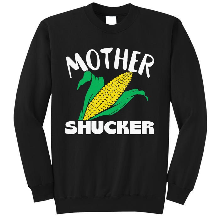 Mother Shucker Mom Pun Funny Corn Farmer Mom Gift Sweatshirt