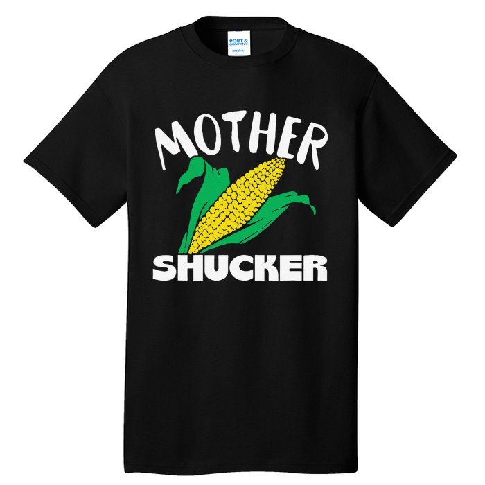 Mother Shucker Mom Pun Funny Corn Farmer Mom Gift Tall T-Shirt