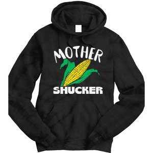 Mother Shucker Mom Pun Funny Corn Farmer Mom Gift Tie Dye Hoodie