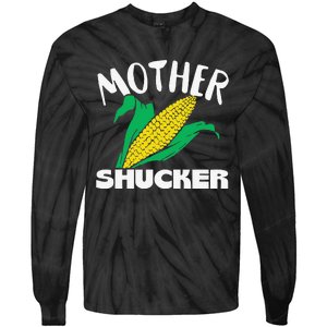 Mother Shucker Mom Pun Funny Corn Farmer Mom Gift Tie-Dye Long Sleeve Shirt