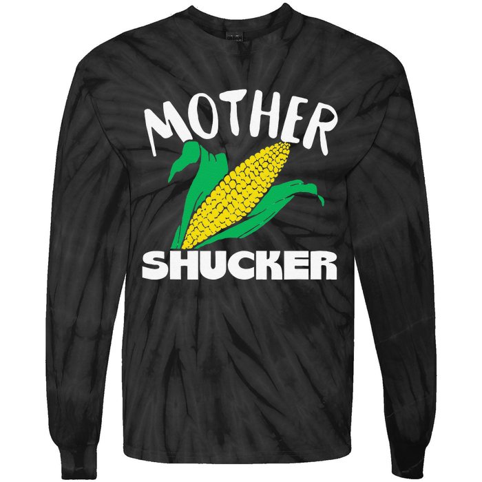 Mother Shucker Mom Pun Funny Corn Farmer Mom Gift Tie-Dye Long Sleeve Shirt