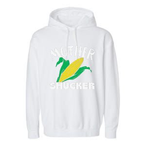 Mother Shucker Mom Pun Funny Corn Farmer Mom Gift Garment-Dyed Fleece Hoodie