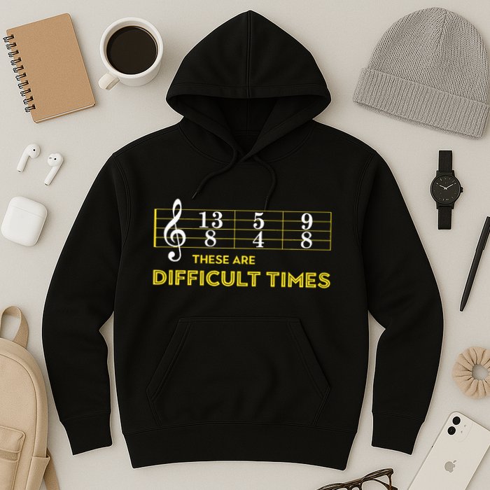 Musician Sheet Music These Are Difficult Times Hoodie