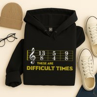 Musician Sheet Music These Are Difficult Times Hoodie