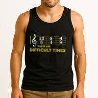 Musician Sheet Music These Are Difficult Times Tank Top