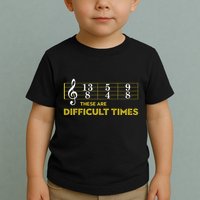 Musician Sheet Music These Are Difficult Times Toddler T-Shirt