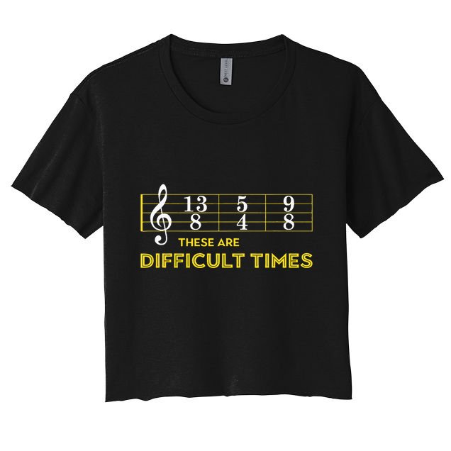 Musician Sheet Music These Are Difficult Times Crop Top