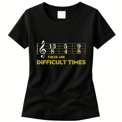 Musician Sheet Music These Are Difficult Times Womens T-Shirt