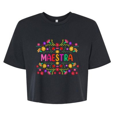 Maestra Spanish Mexican Teacher Mexico Bella+Canvas Jersey Crop Tee