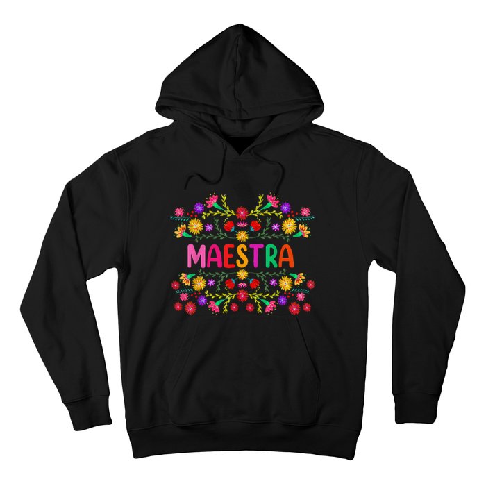 Maestra Spanish Mexican Teacher Mexico Hoodie