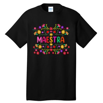 Maestra Spanish Mexican Teacher Mexico Tall T-Shirt