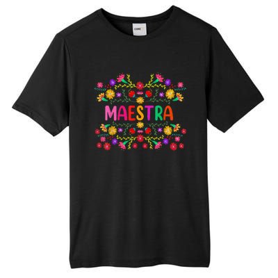 Maestra Spanish Mexican Teacher Mexico Tall Fusion ChromaSoft Performance T-Shirt