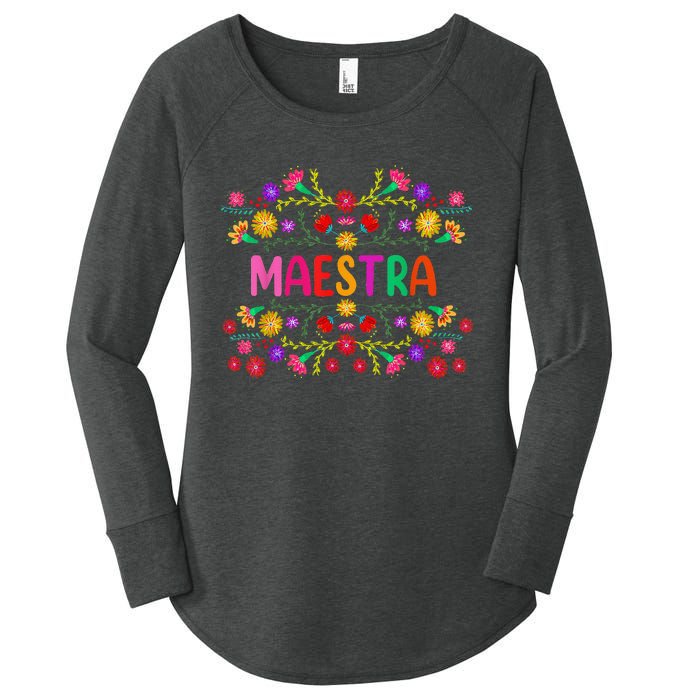 Maestra Spanish Mexican Teacher Mexico Women's Perfect Tri Tunic Long Sleeve Shirt