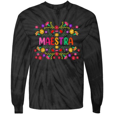 Maestra Spanish Mexican Teacher Mexico Tie-Dye Long Sleeve Shirt