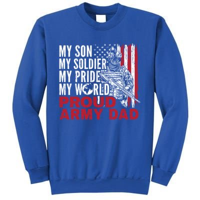 My Son My Soldier My Pride My World Proud Army Dad Gift Sweatshirt