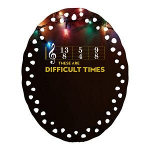 Musician Sheet Music These Are Difficult Times Ceramic Oval Ornament