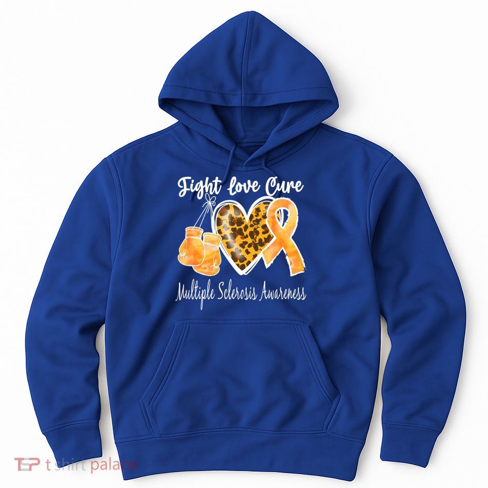 Multiple Sclerosis Ms Fight Love Cure Gift Hoodie