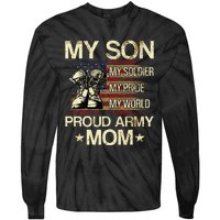 My Son My Soldier My Pride My Hero Proud Mom Tie-Dye Long Sleeve Shirt