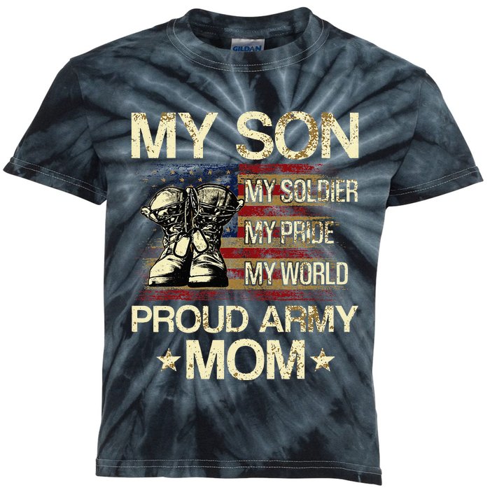 My Son My Soldier My Pride My Hero Proud Mom Kids Tie-Dye T-Shirt