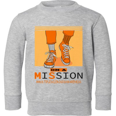 Multiple Sclerosis Ms Awareness Walk On Mission Toddler Sweatshirt