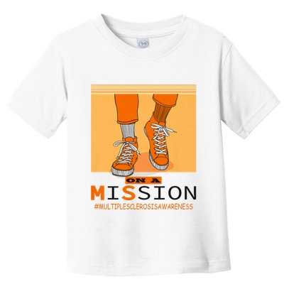Multiple Sclerosis Ms Awareness Walk On Mission Toddler T-Shirt