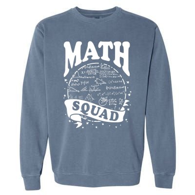 Math Squad Math Nerd Math Lovers Gift Math Teacher Gift Garment-Dyed Sweatshirt