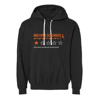 Multiple Sclerosis Ms Review Very Bad Would Not Recommend Garment-Dyed Fleece Hoodie