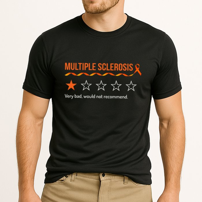 Multiple Sclerosis Ms Review Very Bad Would Not Recommend Performance Shirt