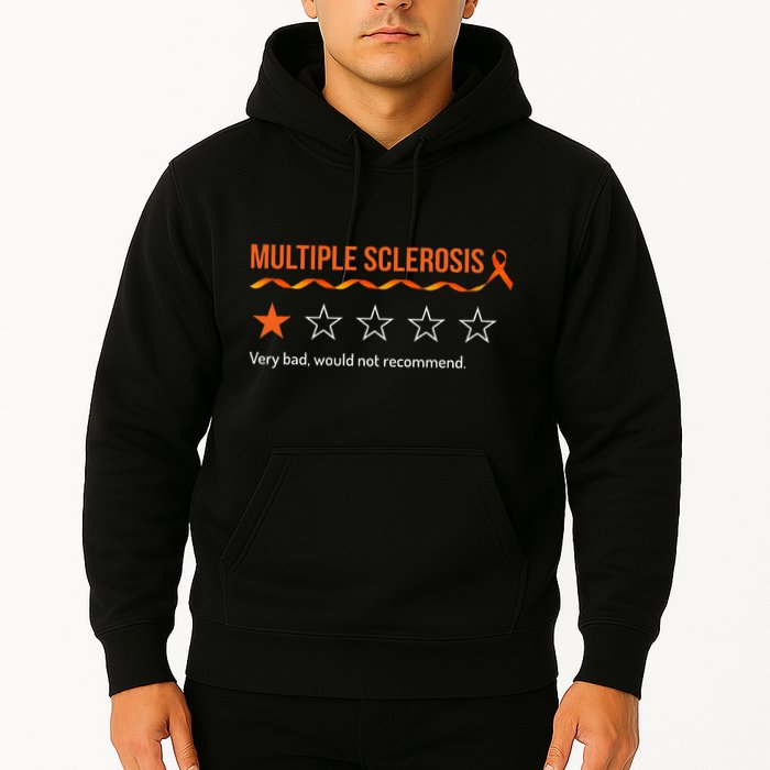Multiple Sclerosis Ms Review Very Bad Would Not Recommend Hoodie
