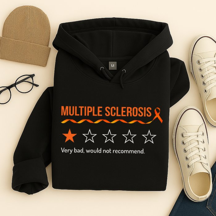 Multiple Sclerosis Ms Review Very Bad Would Not Recommend Hoodie