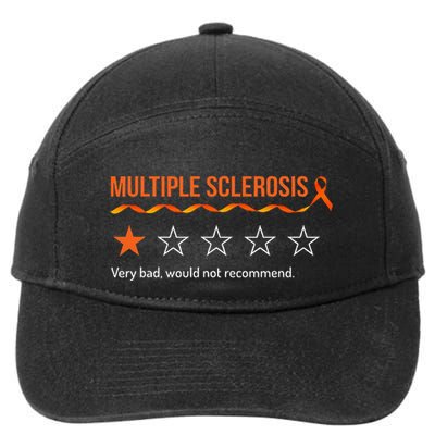 Multiple Sclerosis Ms Review Very Bad Would Not Recommend 7-Panel Snapback Hat