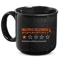 Multiple Sclerosis Ms Review Very Bad Would Not Recommend 15oz Campfire Ceramic Mug