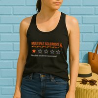 Multiple Sclerosis Ms Review Very Bad Would Not Recommend Womens Tank Top