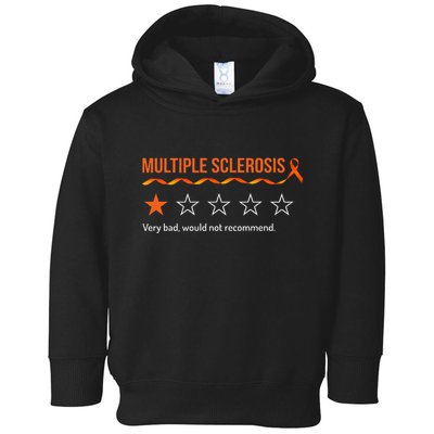 Multiple Sclerosis Ms Review Very Bad Would Not Recommend Toddler Hoodie