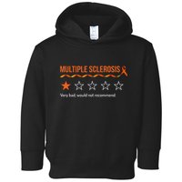 Multiple Sclerosis Ms Review Very Bad Would Not Recommend Toddler Hoodie