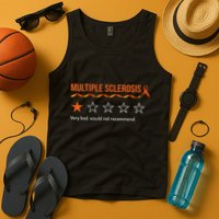 Multiple Sclerosis Ms Review Very Bad Would Not Recommend Tank Top
