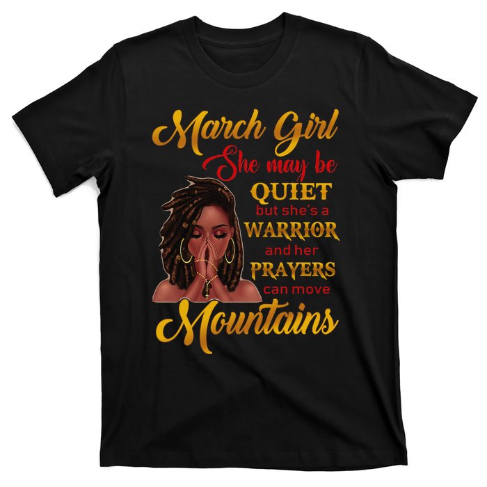 March She may be quiet but she's a warrior T-Shirt