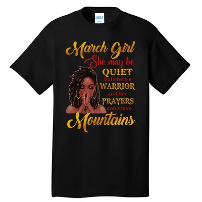 March She may be quiet but she's a warrior Tall T-Shirt