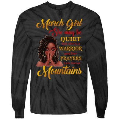 March She may be quiet but she's a warrior Tie-Dye Long Sleeve Shirt