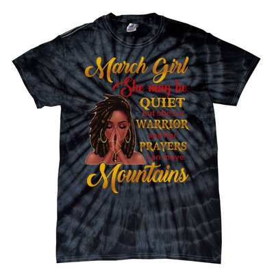 March She may be quiet but she's a warrior Tie-Dye T-Shirt