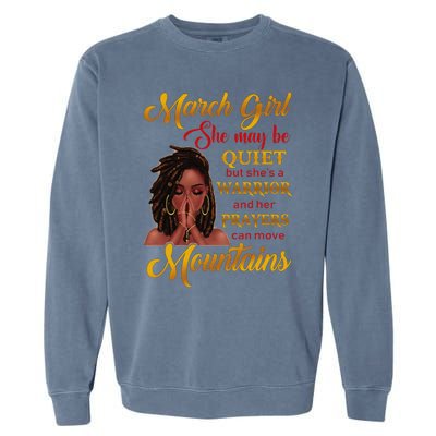 March She may be quiet but she's a warrior Garment-Dyed Sweatshirt