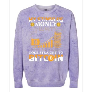 My Stimulus Money Goes Straight To Bitcoin Colorblast Crewneck Sweatshirt